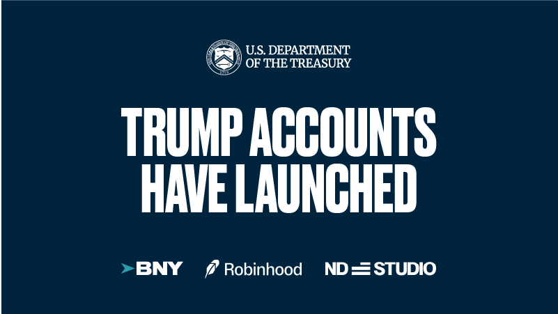 Trump Accounts Launch to All Eligible American Families