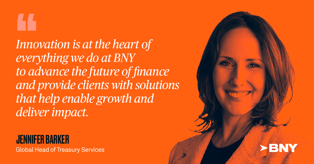 Jennifer Barker Quote - "We are taking a collaborative and visionary approach to help accelerate BNY Mellon's innovation strategy"